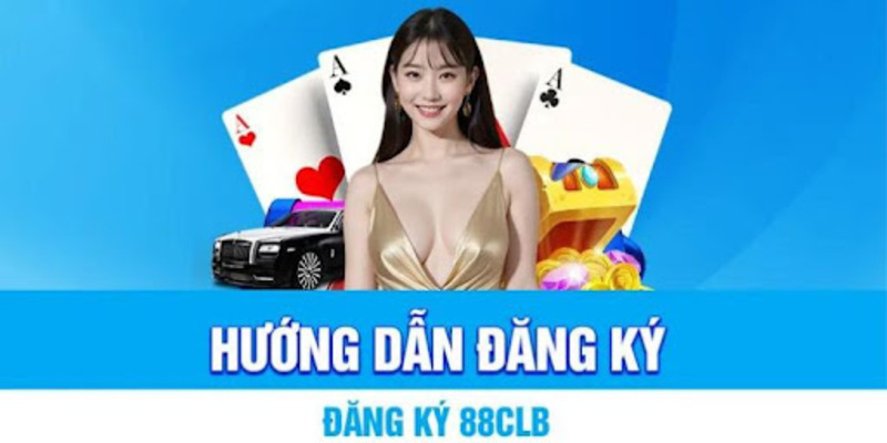 Những bước thao tác đăng ký 88CLB ngay trên điện thoại siêu nhanh