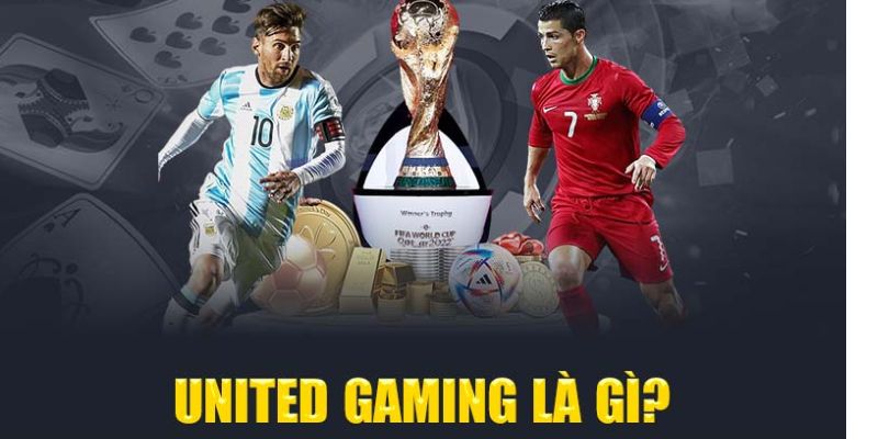 Tổng quan thông tin về sảnh game United Gaming